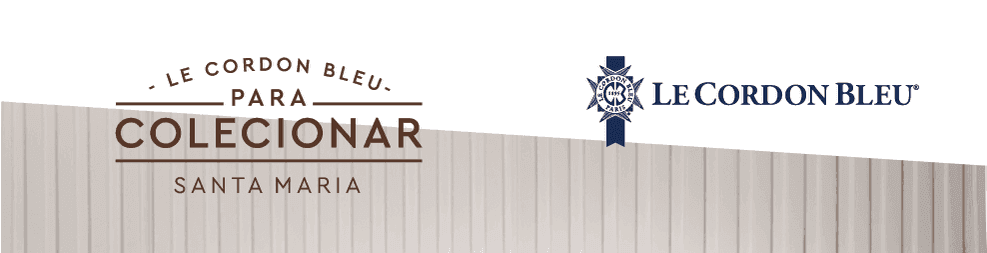 Le Cordon Bleu para colecionar — Santa Maria